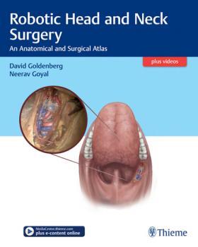 Читать Robotic Head and Neck Surgery - David Goldenberg