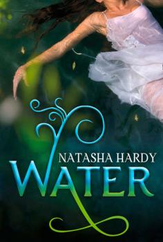 Читать Water: The Mermaid Legacy Book One - Natasha  Hardy