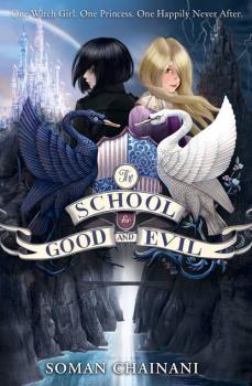 Читать The School for Good and Evil - Soman  Chainani