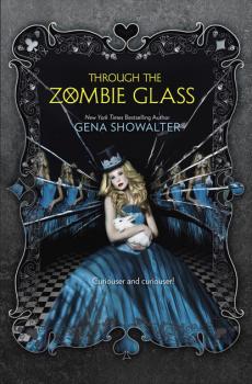 Читать Through the Zombie Glass - Gena Showalter