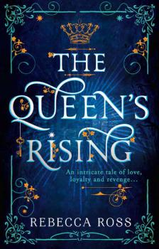 Читать The Queen’s Rising - Rebecca  Ross