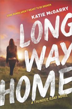 Читать Long Way Home - Katie  McGarry
