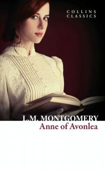 Читать Anne of Avonlea - Люси Мод Монтгомери