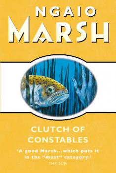 Читать Clutch of Constables - Ngaio  Marsh