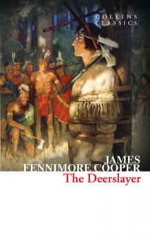 Читать The Deerslayer - Джеймс Фенимор Купер