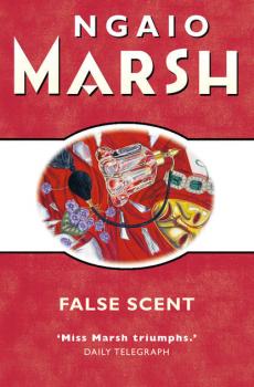Читать False Scent - Ngaio  Marsh