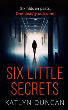 Читать Six Little Secrets - Katlyn  Duncan