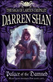 Читать Palace of the Damned - Darren Shan