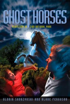 Читать Mysteries In Our National Parks: Ghost Horses: A Mystery in Zion National Park - Gloria  Skurzynski