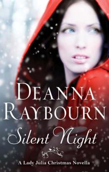 Читать Silent Night: A Lady Julia Christmas Novella - Deanna Raybourn