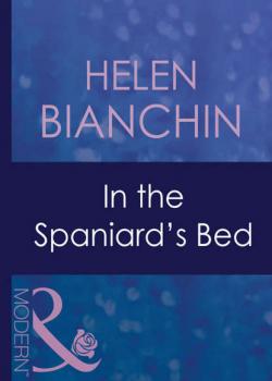 Читать In The Spaniard's Bed - HELEN  BIANCHIN