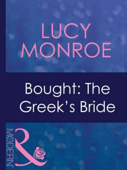 Читать Bought: The Greek's Bride - Lucy  Monroe