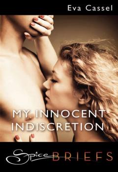 Читать My Innocent Indiscretion - Eva  Cassel