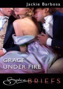 Читать Grace Under Fire - Jackie  Barbosa