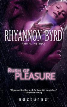 Читать Rush of Pleasure - Rhyannon  Byrd