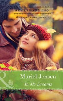 Читать In My Dreams - Muriel  Jensen