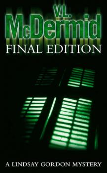 Читать Final Edition - V. McDermid L.