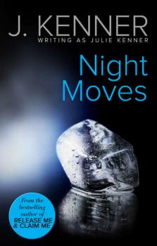 Читать Night Moves - Julie  Kenner