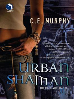 Читать Urban Shaman - C.E.  Murphy