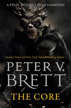 Читать The Core - Peter Brett V.