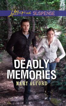 Читать Deadly Memories - Mary  Alford