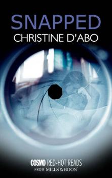 Читать Snapped - Christine  d'Abo