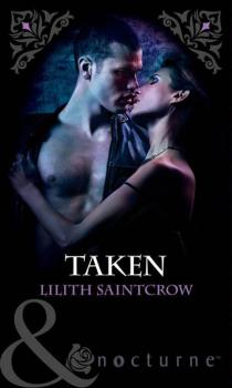 Читать Taken - Lilith  Saintcrow