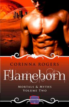 Читать Flameborn - Corinna  Rogers