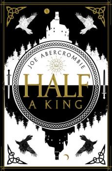 Читать Half a King - Джо Аберкромби