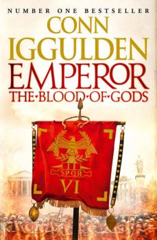 Читать Emperor: The Blood of Gods - Conn  Iggulden