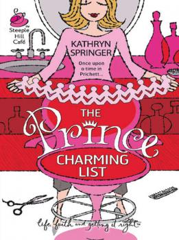 Читать The Prince Charming List - Kathryn  Springer