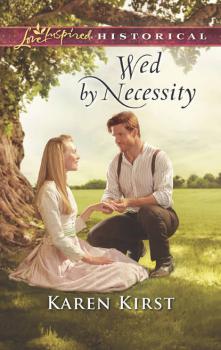 Читать Wed By Necessity - Karen  Kirst