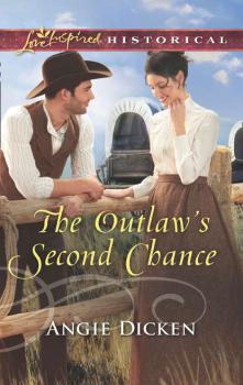 Читать The Outlaw's Second Chance - Angie  Dicken