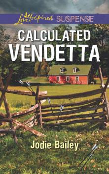 Читать Calculated Vendetta - Jodie  Bailey