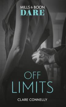 Читать Off Limits: New for 2018! A hot boss romance story that takes love to the limit. Perfect for fans of Darker! - Clare  Connelly