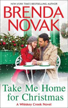 Читать Take Me Home for Christmas - Brenda  Novak