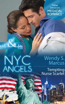 Читать NYC Angels: Tempting Nurse Scarlet - Wendy S. Marcus