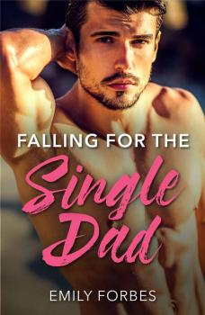 Читать Falling For The Single Dad: A Single Dad Romance - Emily  Forbes