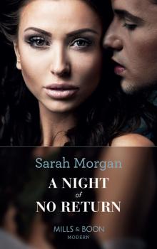 Читать A Night of No Return - Sarah Morgan