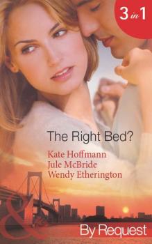 Читать The Right Bed?: Your Bed or Mine? - Kate  Hoffmann