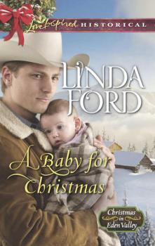 Читать A Baby For Christmas - Linda  Ford