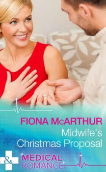 Читать Midwife's Christmas Proposal - Fiona McArthur
