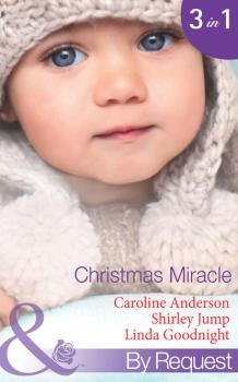 Читать Christmas Miracle: Their Christmas Family Miracle - Shirley Jump