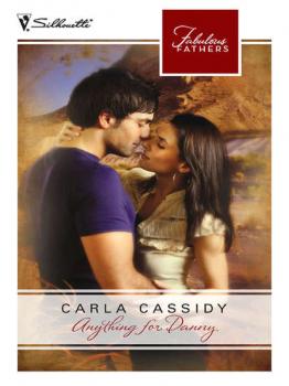 Читать Anything for Danny - Carla  Cassidy