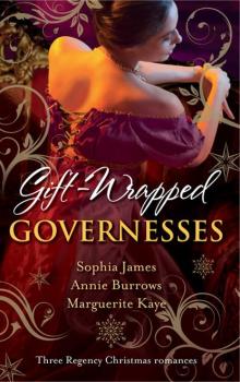 Читать Gift-Wrapped Governesses: Christmas at Blackhaven Castle / Governess to Christmas Bride / Duchess by Christmas - Marguerite Kaye