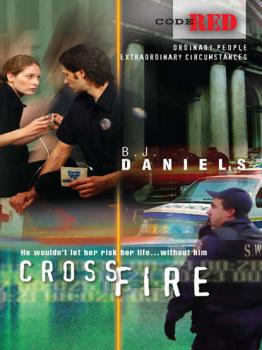 Читать Crossfire - B.J.  Daniels