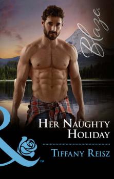 Читать Her Naughty Holiday - Tiffany  Reisz