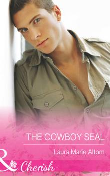 Читать The Cowboy SEAL - Laura Altom Marie