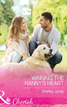 Читать Winning The Nanny's Heart - Shirley Jump