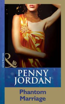 Читать Phantom Marriage - PENNY  JORDAN
